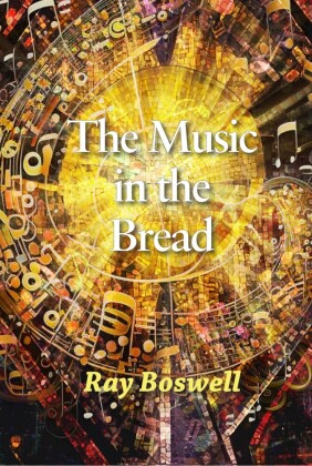 The Music in the Bread