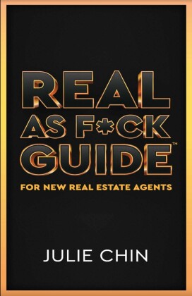Real as F*ck Guide for New Real Estate Agents