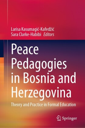 Peace Pedagogies in Bosnia and Herzegovina