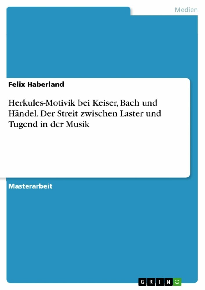 Herkules-Motivik bei Keiser, Bach und Händel. Der Streit zwischen Laster und Tugend in der Musik main product photo