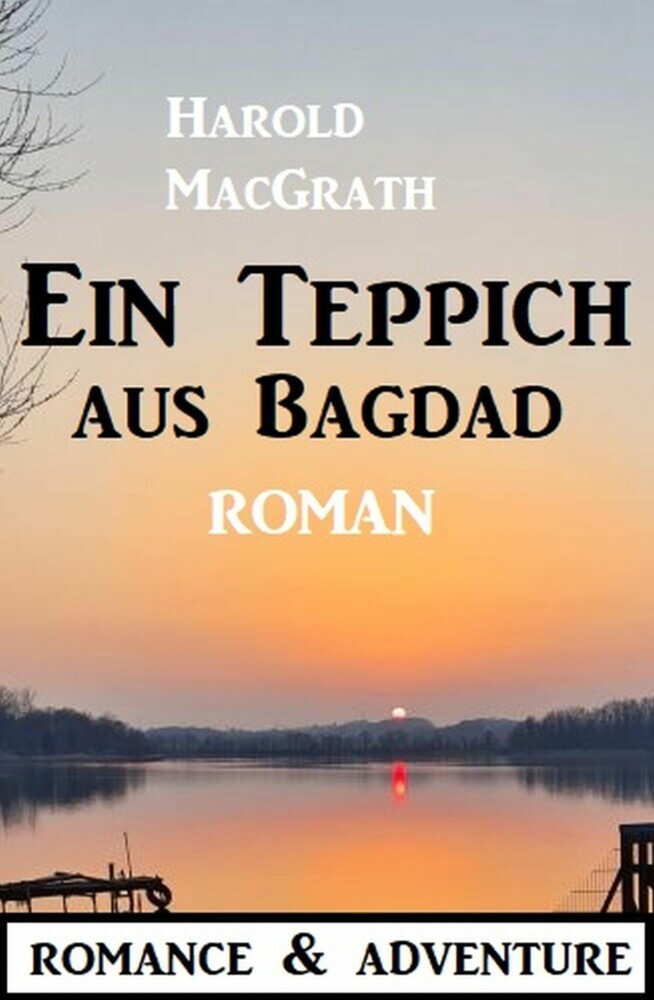 Ein Teppich aus Bagdad: Roman: Romance & Adventure main product photo