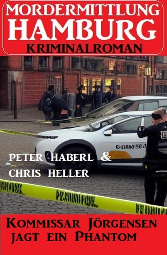 Kommissar Jörgensen jagt ein Phantom: Mordermittlung Hamburg Kriminalroman main product photo