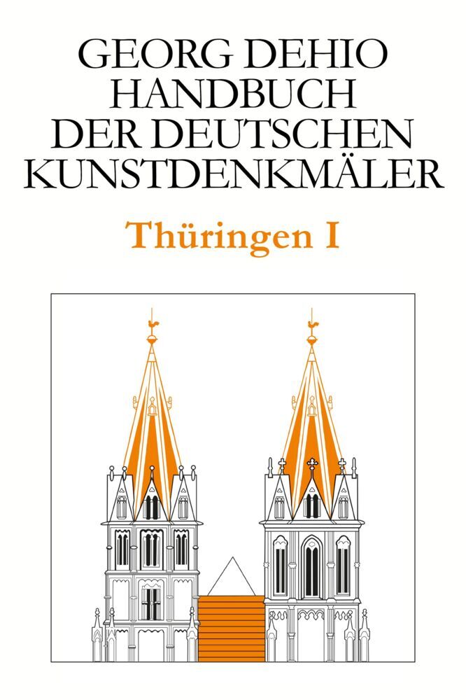 Dehio - Handbuch der deutschen Kunstdenkmäler / Thüringen I main product photo
