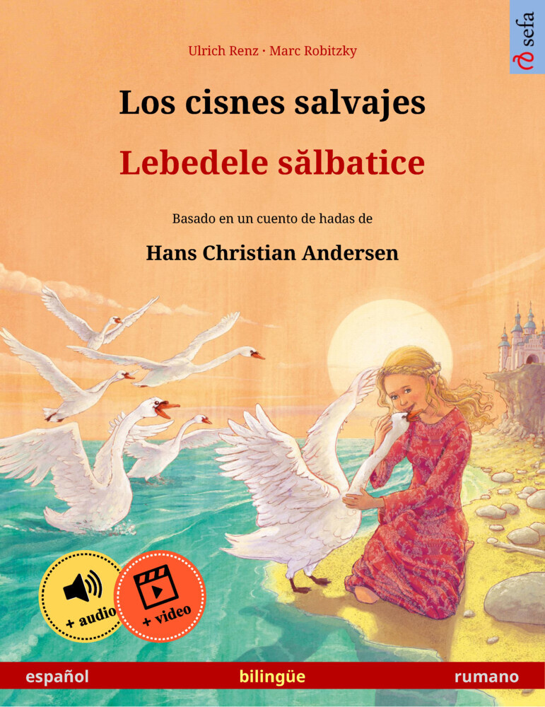 Los cisnes salvajes - Lebedele s?lbatice (español - rumano) main product photo