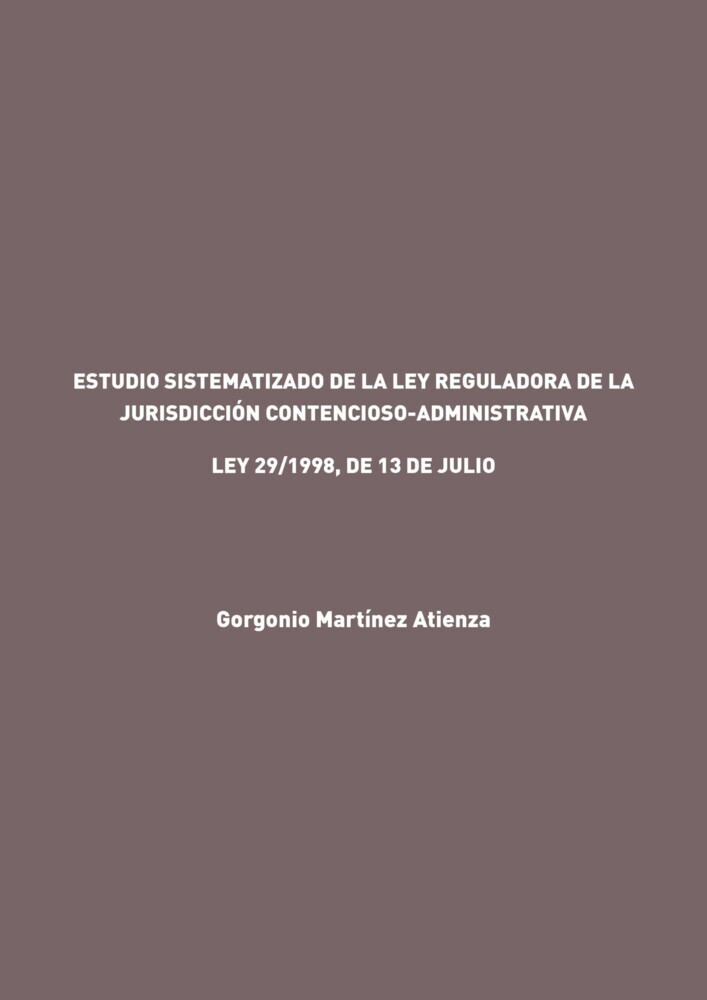 Estudio sistematizado de la Ley reguladora de la Jurisdicción Contencioso-Administrativa main product photo