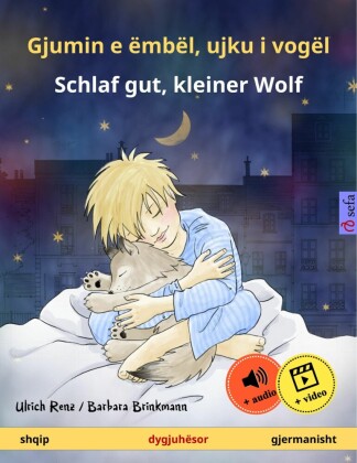 Gjumin e ëmbël, ujku i vogël - Schlaf gut, kleiner Wolf (shqip - gjermanisht)