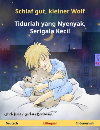 Schlaf gut, kleiner Wolf - Tidurlah yang Nyenyak, Serigala Kecil (Deutsch - Indonesisch)
