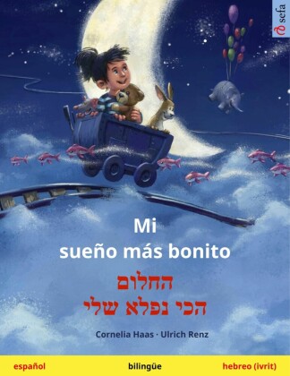 Mi sueño más bonito - ????? ??? ???? ??? (español - hebreo (ivrit))