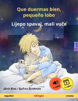 Que duermas bien, pequeño lobo - Lijepo spavaj, mali vu?e (español - croata)