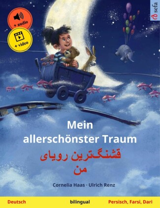 Mein allerschönster Traum - ????????? ????? ?? (Deutsch - Persisch, Farsi, Dari)
