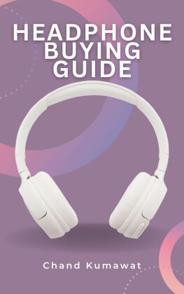Headphone Buying Guide