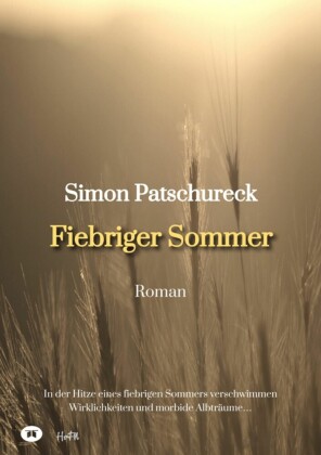 Fiebriger Sommer