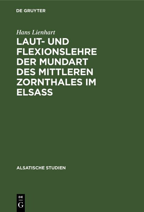 Laut- und Flexionslehre der Mundart des mittleren Zornthales im Elsass main product photo