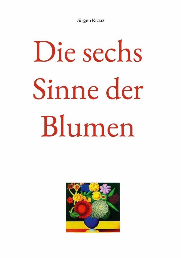 Die sechs Sinne der Blumen main product photo