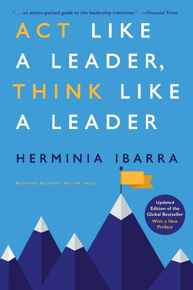 Act Like a Leader, Think Like a Leader, Updated Edition of the Global Bestseller, With a New Preface main product photo