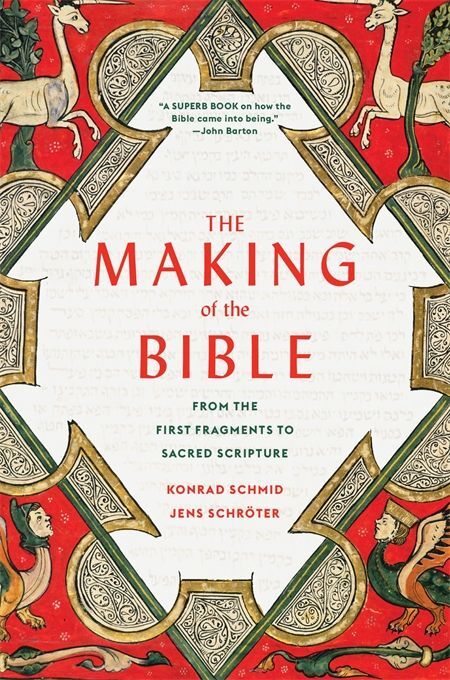 The Making of the Bible - From the First Fragments to Sacred Scripture main product photo
