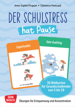 Der Schulstress hat Pause. 30 Bildkarten für Grundschulkinder von 6 bis 10