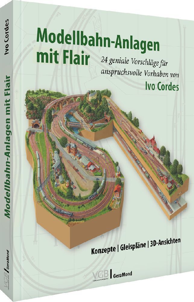 Modellbahn-Anlagen mit Flair: Konzepte, Gleispläne, 3D-Ansichten main product photo