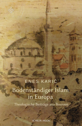 Bodenständiger Islam 
in Europa