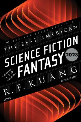 The Best American Science Fiction and Fantasy 2023