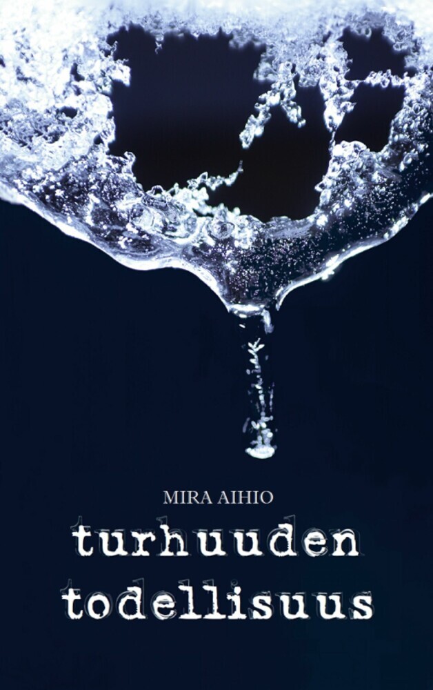 Turhuuden todellisuus main product photo