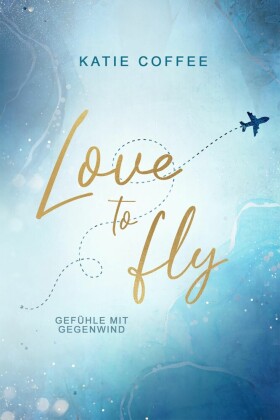 Love to fly: Gefühle mit Gegenwind