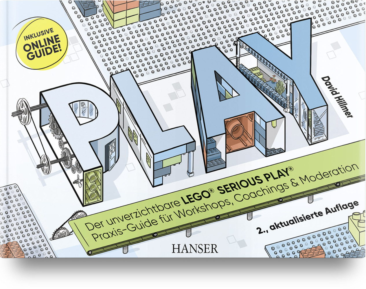 PLAY! Der unverzichtbare LEGO® SERIOUS PLAY® Praxis-Guide für Workshops, Coachings und Moderation main product photo