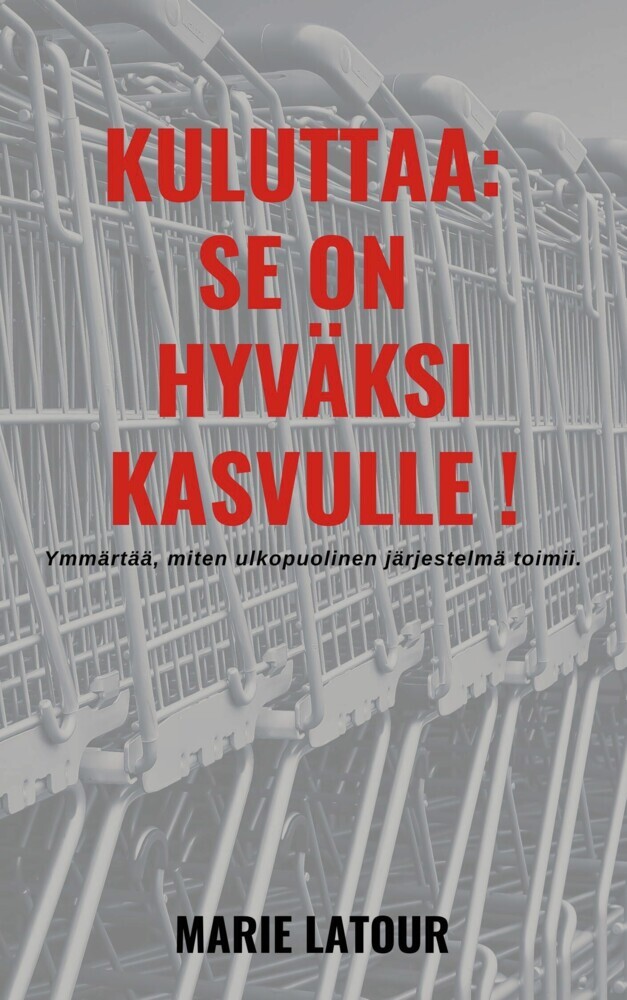 Kuluttaa: se on hyväksi kasvulle ! main product photo
