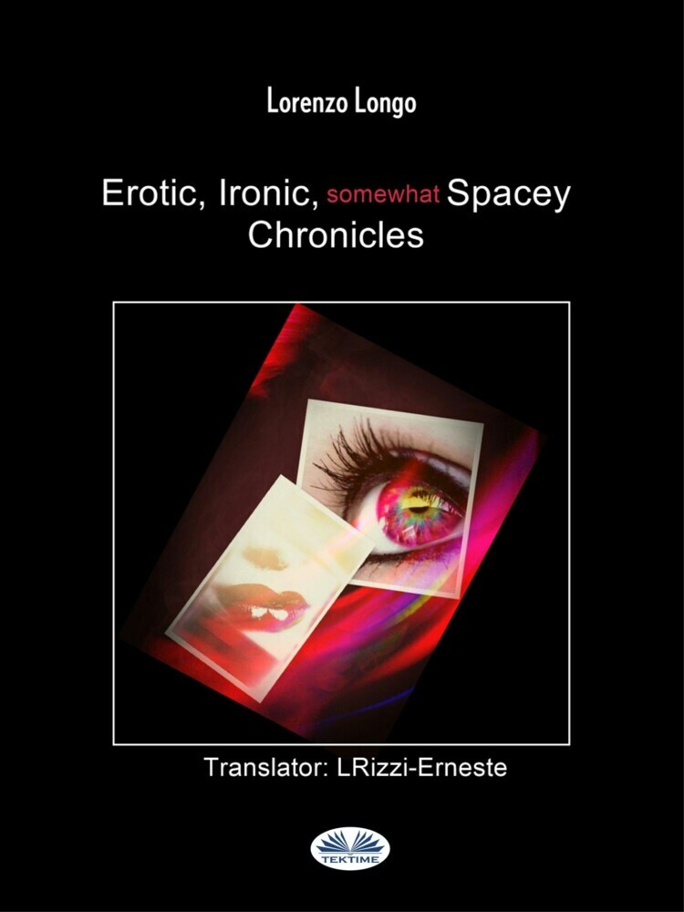 Erotic, Ironic, Somewhat Spacey Chronicles main product photo
