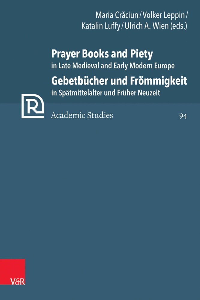 Prayer Books and Piety in Late Medieval and Early Modern Europe / Gebetbücher und Frömmigkeit in Spätmittelalter und Früher Neuzeit main product photo