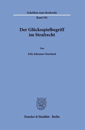 Der Glücksspielbegriff im Strafrecht.