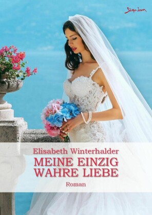 MEINE EINZIG WAHRE LIEBE