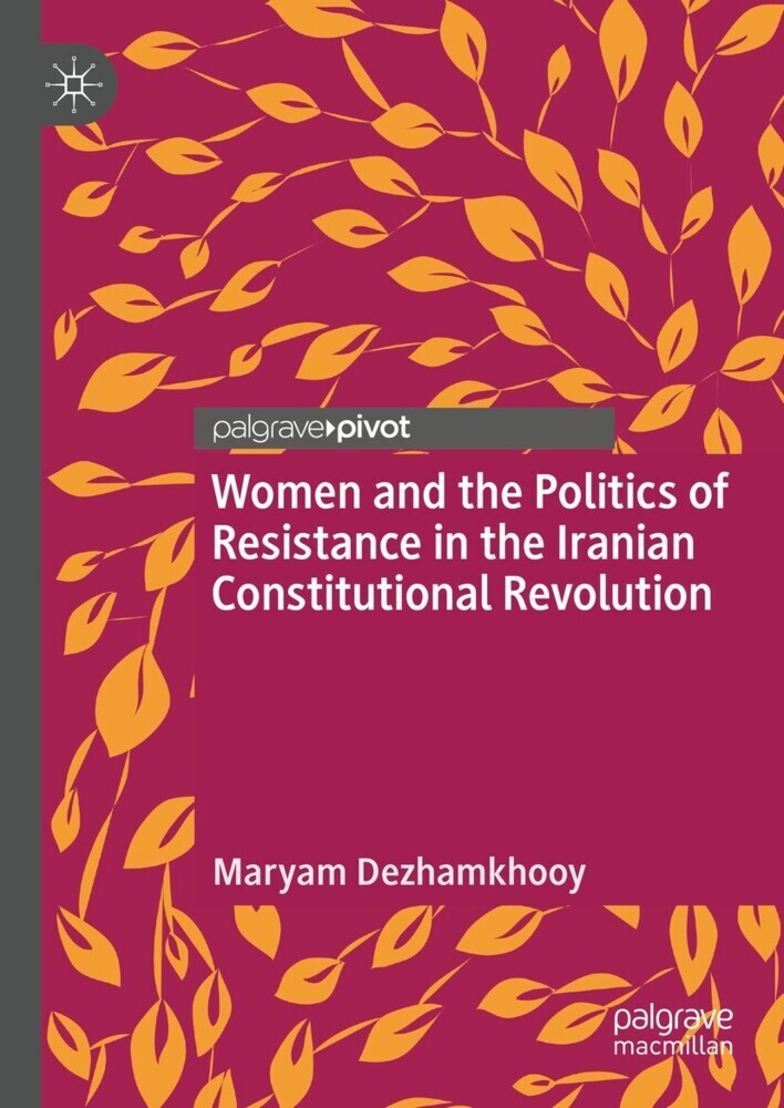 Women and the Politics of Resistance in the Iranian Constitutional Revolution main product photo