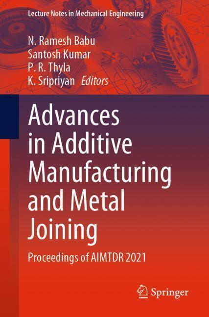 Advances in Additive Manufacturing and Metal Joining main product photo