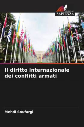 Il diritto internazionale dei conflitti armati