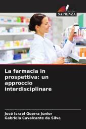 La farmacia in prospettiva: un approccio interdisciplinare