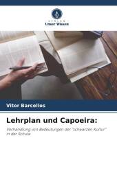 Lehrplan und Capoeira: