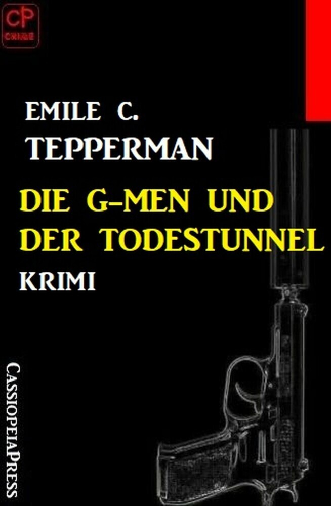 Die G-men und der Todestunnel: Krimi main product photo