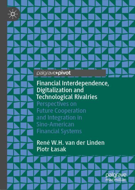 Financial Interdependence, Digitalization and Technological Rivalries main product photo