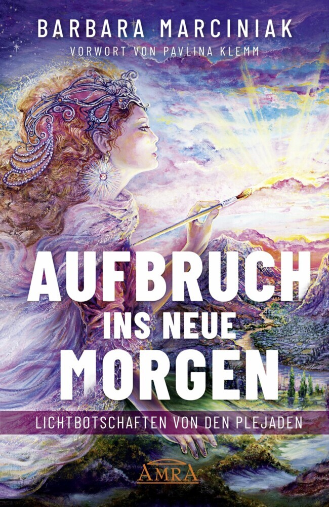 AUFBRUCH INS NEUE MORGEN: Lichtbotschaften von den Plejaden main product photo