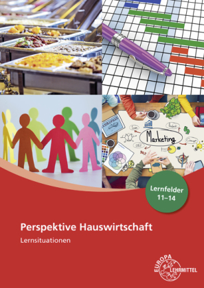 Perspektive Hauswirtschaft Lernsituationen Lernfelder 11-14