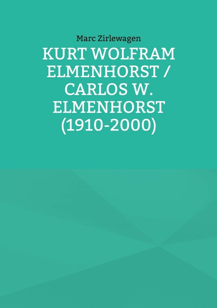 Kurt Wolfram Elmenhorst / Carlos W. Elmenhorst (1910-2000) main product photo
