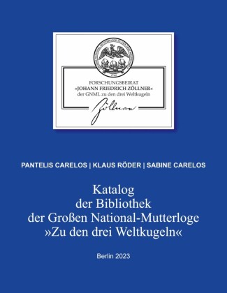 Katalog der Bibliothek der Großen National-Mutterloge "Zu den drei Weltkugeln"