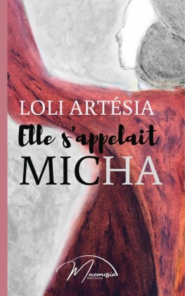 Elle s'appelait Micha