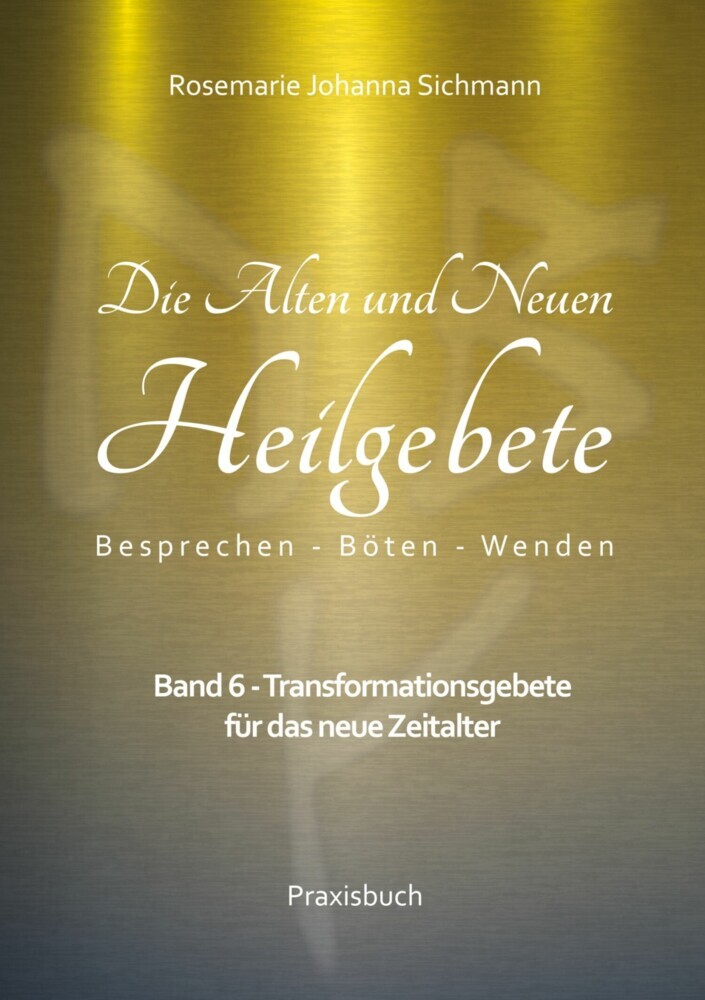 Die Alten und Neuen Heilgebete main product photo
