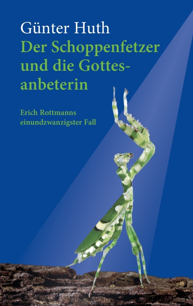 Der Schoppenfetzer und die Gottesanbeterin main product photo