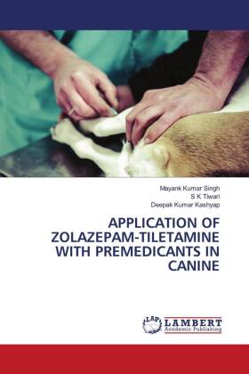 APPLICATION OF ZOLAZEPAM-TILETAMINE WITH PREMEDICANTS IN CANINE