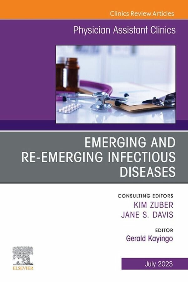 Emerging and Re-Emerging Infectious Diseases, An Issue of Physician Assistant Clinics, E-Book main product photo