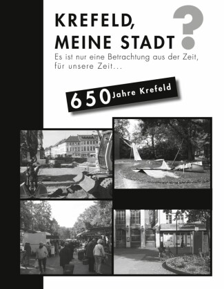 Krefeld meine Stadt?
