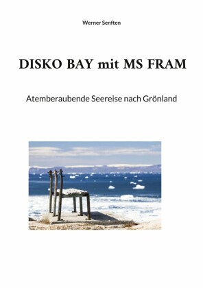 DISKO BAY mit MS FRAM